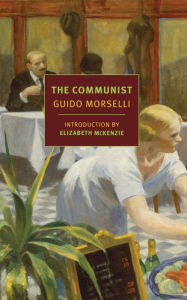 Title: The Communist, Author: Guido Morselli