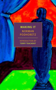 Title: Making It, Author: Norman Podhoretz