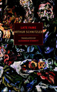 Title: Late Fame, Author: Arthur Schnitzler