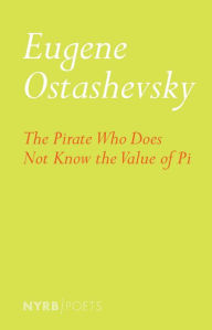Title: The Pirate Who Does Not Know the Value of Pi, Author: Eugene Ostashevsky
