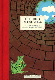 Title: The Frog in the Well, Author: Alvin Tresselt