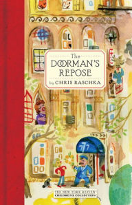Title: The Doorman's Repose, Author: Chris Raschka