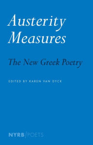 Title: Austerity Measures: The New Greek Poetry, Author: Karen Van Dyck