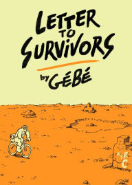 Title: Letter to Survivors, Author: Gebe