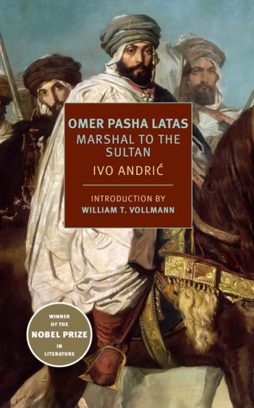 Omer Pasha Latas: Marshal to the Sultan