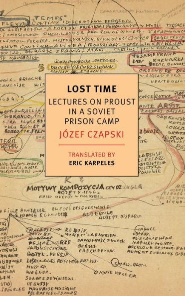 Lost Time: Lectures on Proust a Soviet Prison Camp