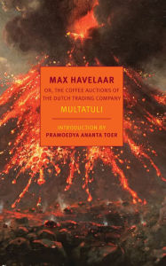 Title: Max Havelaar: Or, the Coffee Auctions of The Dutch Trading Company, Author: Multatuli