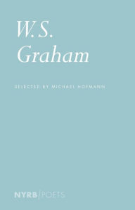 Title: W. S. Graham, Author: W.S. Graham