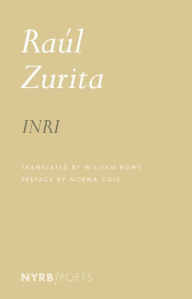 Title: INRI, Author: Raul Zurita