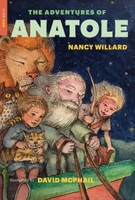 Title: The Adventures of Anatole, Author: Nancy Willard