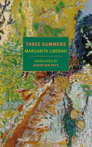 Download google books as pdf ubuntu Three Summers by Margarita Liberaki, Karen Van Dyck RTF in English 9781681373300