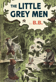 Title: The Little Grey Men, Author: B.B.