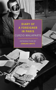 Title: Diary of a Foreigner in Paris, Author: Curzio Malaparte