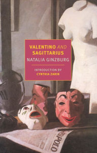 Download from google books Valentino and Sagittarius by Natalia Ginzburg, Avril Bardoni, Cynthia Zarin 9781681374741