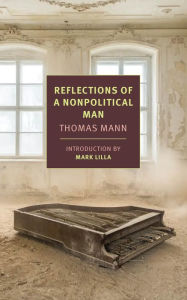 Title: Reflections of a Nonpolitical Man, Author: Thomas Mann