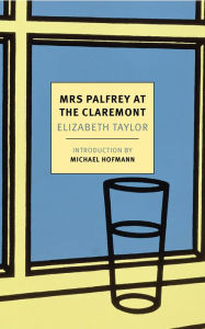 Title: Mrs. Palfrey at the Claremont, Author: Elizabeth Taylor