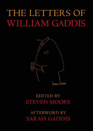 Free books to download on nook color The Letters of William Gaddis: Revised Edition