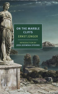 Title: On the Marble Cliffs, Author: Ernst Jünger
