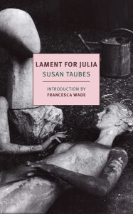 Title: Lament for Julia, Author: Susan Taubes