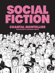Title: Social Fiction, Author: Chantal Montellier