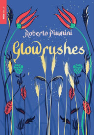 Title: Glowrushes, Author: Roberto Piumini