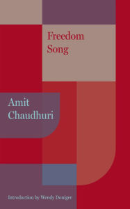 Online books to download pdf Freedom Song English version by Amit Chaudhuri, Wendy Doniger