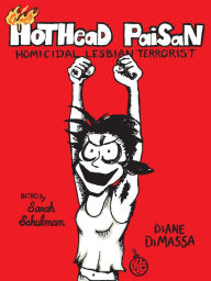 Title: Hothead Paisan: Homicidal Lesbian Terrorist, Author: Diane DiMassa