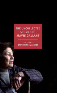 Download books in spanish free The Uncollected Stories of Mavis Gallant