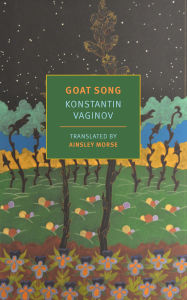 Title: Goat Song, Author: Konstantin Vaginov