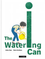 Title: The Watering Can, Author: Julien Baer