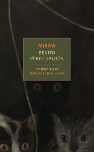 Title: Miaow, Author: Benito Perez Galdos
