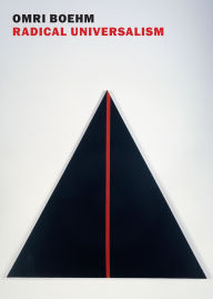 Title: Radical Universalism, Author: Omri Boehm