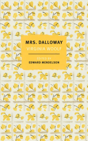 Mrs. Dalloway: the First-Edition Text with Authors Revisions