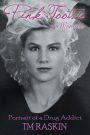 Pink Tootsie: Portrait of a Drug Addict