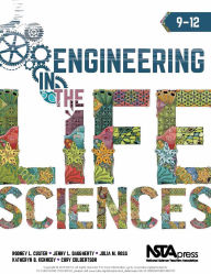 Title: Engineering in the Life Sciences, 9-12, Author: Rodney L. Custer