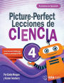 Picture-Perfect Lecciones de Ciencia: Cómo utilizar manuales infantiles para guiar la investigación, 4 (Activities in Spanish)
