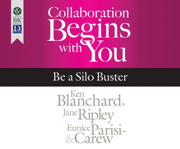 Collaboration Begins With You: Be a Silo Buster