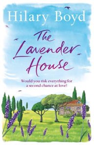 Title: The Lavender House, Author: Hilary Boyd