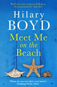 Title: Meet Me on the Beach, Author: Hilary Boyd