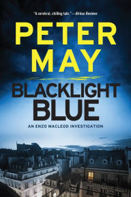 Title: Blacklight Blue (Enzo Files Series #3), Author: Peter May