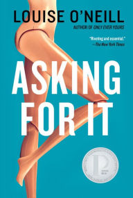 Title: Asking For It, Author: Louise O'Neill