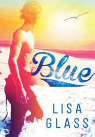 Title: Blue, Author: Lisa Glass