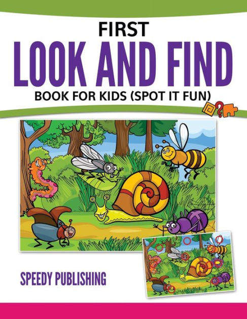 First Look And Find Book For Kids: (Spot It Fun) by Speedy Publishing ...