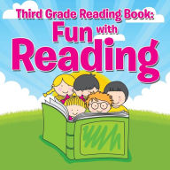 Title: Third Grade Reading Book: Fun with Reading, Author: Speedy Publishing LLC