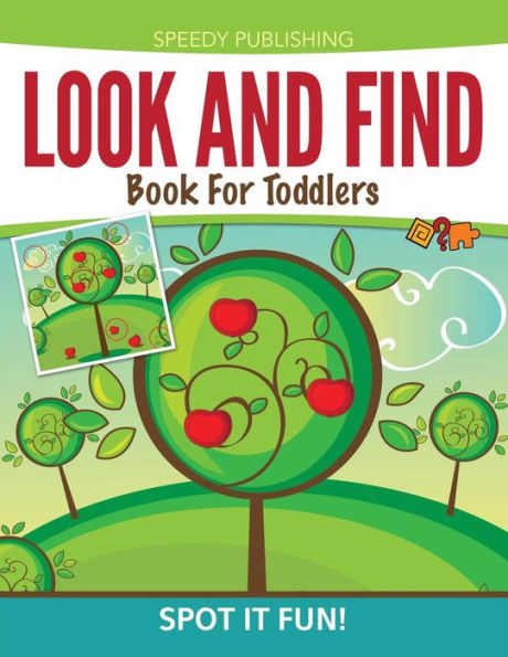 Look And Find Book For Toddlers: Spot It Fun!