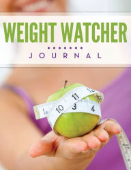 Title: Weight Watcher Journal, Author: Speedy Publishing LLC