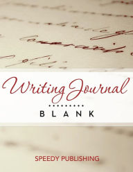 Title: Writing Journal Blank, Author: Speedy Publishing LLC