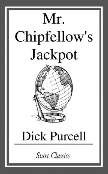 Mr. Chipfellow's Jackpot