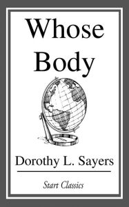 Title: Whose Body, Author: Dorothy L. Sayers