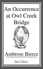 An Occurrence at Owl Creek Bridge